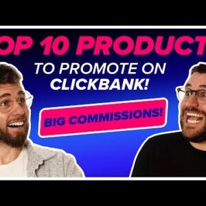 Top 10 ClickBank Offers and Products to Promote: April 2022 - ClickBank Success