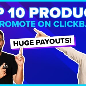 Top 10 ClickBank Offers and Products to Promote: March 2022 - ClickBank Success