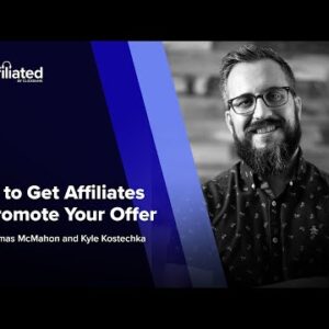 3 Proven Ways to Get Affiliate Marketers to Promote Your Offer