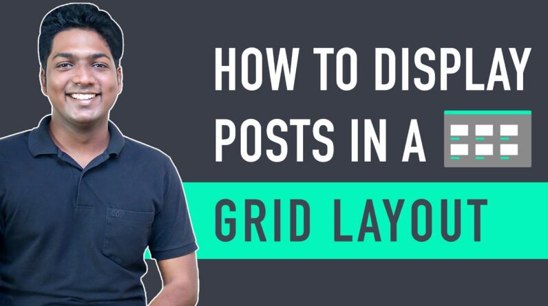 How To Display WordPress Posts In a Grid Layout