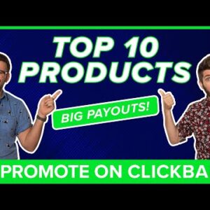Top 10 ClickBank Offers and Products to Promote: August 2022 - ClickBank Success