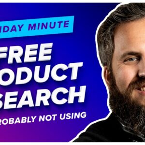 Free Product Research You're Probably Not Using - Monday Minute EP. 8