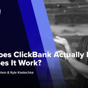 What Does ClickBank Actually Do? How Does it Work?
