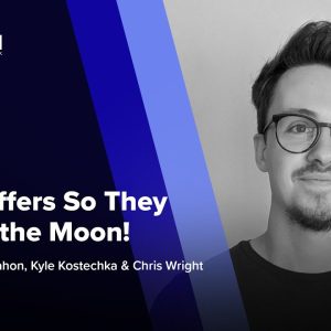Fixing Offers So They Scale to the Moon! ft. Chris Wright